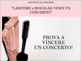 Vinci un concerto con Lancome e Douglas